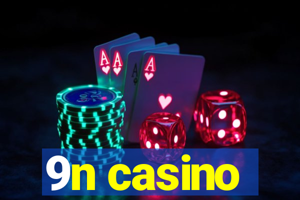 9n casino
